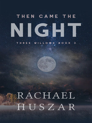 cover image of Then Came the Night